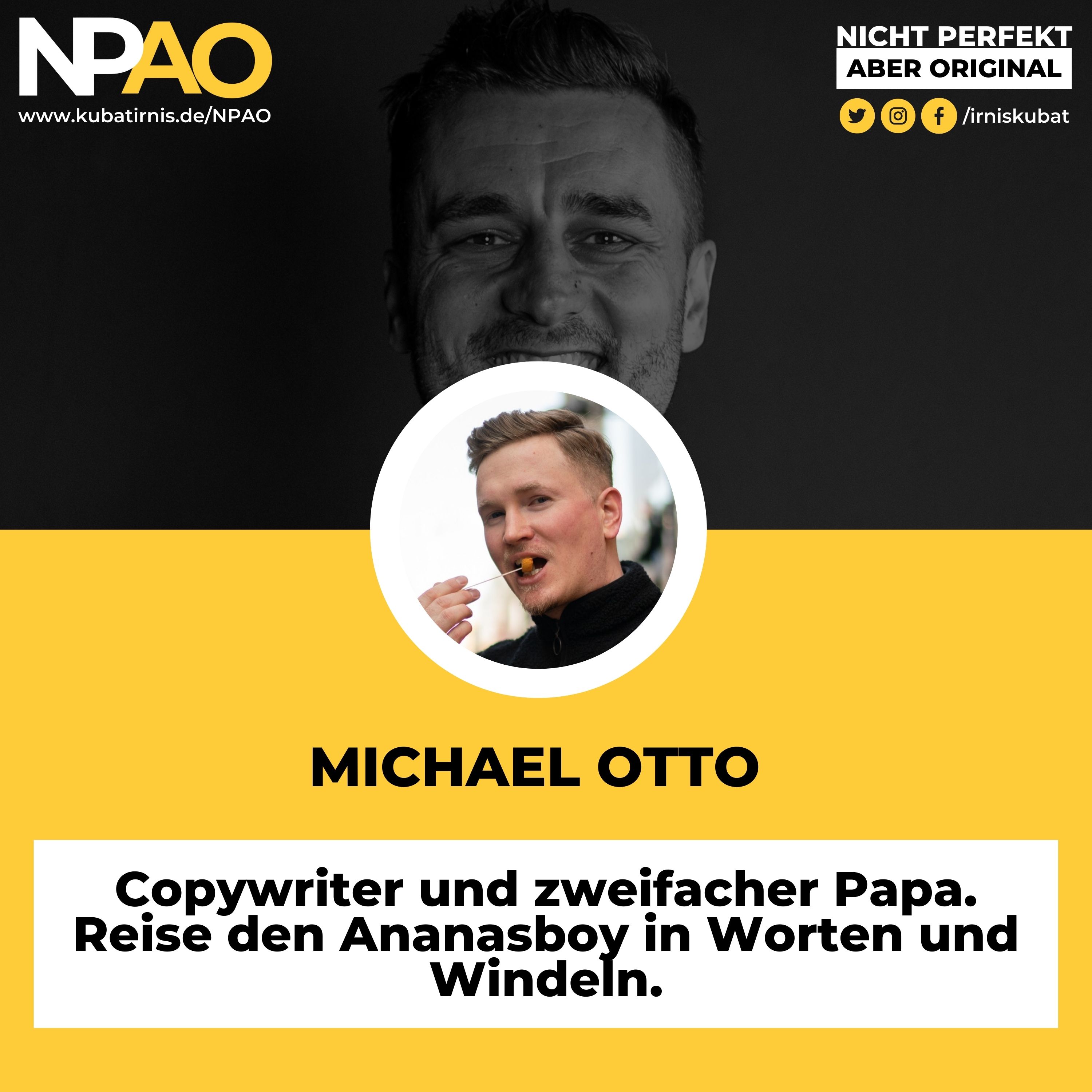 #29 “Copywriter und zweifacher Papa. Reise den Ananasboy in Worten und Windeln.”Michale Otto – Ananasboy – Superstoryteller